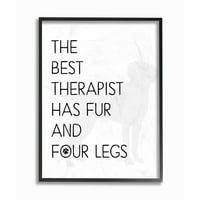 Най-добрият терапевт има кожа и четири крака черно-бяла Типография на домашни любимци