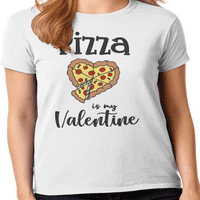 Графика Америка Ден на Свети Валентин пица е моята Валентин забавни жени Графичен тениска
